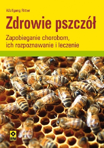 Zdrowie Pszczół - Wolfgang Ritter