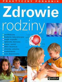 Zdrowie rodziny. Praktyczny poradnik