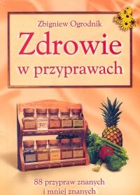Zdrowie w przyprawach - Zbigniew Ogrodnik