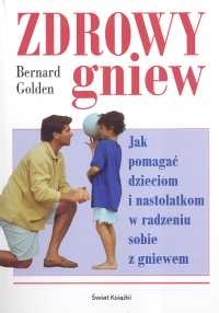 Zdrowy gniew - Bernard Golden