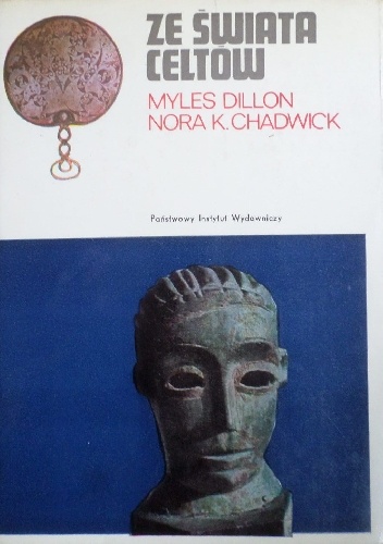 Ze świata Celtów - Myles Dillon, Nora K. Chadwick