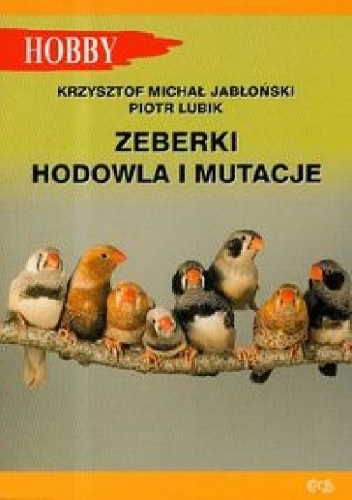 Zeberki. Hodowla i mutacje - Krzysztof Michał Jabłoński, Piotr Lubik