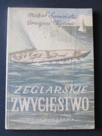 Żeglarskie zwycięstwo - Michał Sumiński, Grażyna Wojsznis