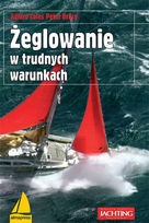 Żeglowanie w trudnych warunkach - Adlard Kaines Coles, Peter Bruce