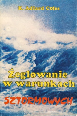 Żeglowanie w warunkach sztormowych - Adlard Kaines Coles