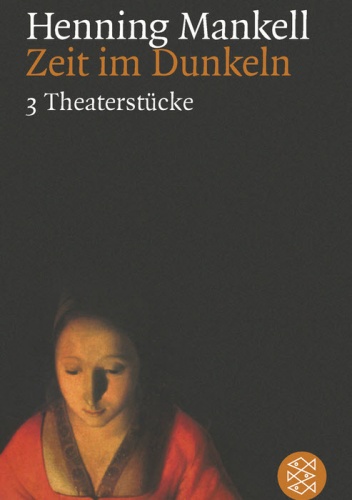 Zeit im Dunkeln - Henning Mankell