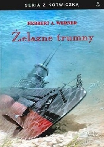 Żelazne trumny - Herbert A. Werner