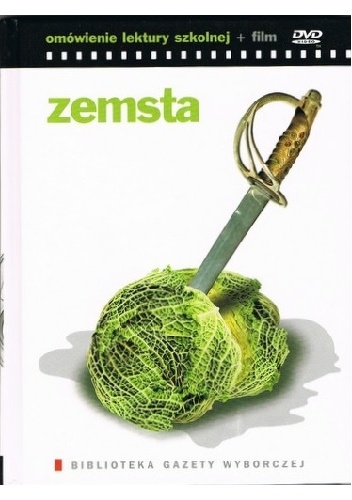 Zemsta. Omówienie lektury szkolnej + film - praca zbiorowa