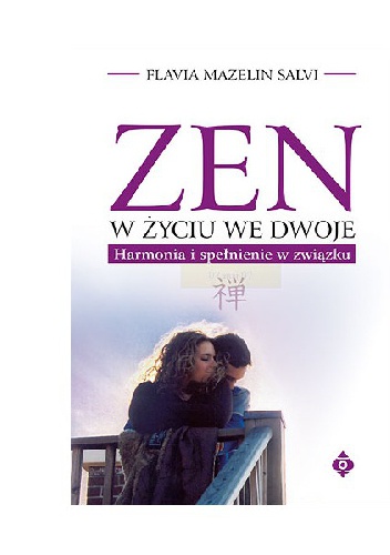 Zen w życiu we dwoje - Flavia Mazelin Salvi