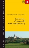 Żerkowsko-Czeszewski Park Krajobrazowy - Jerzy Sobczak, Krzysztof Kasprzak