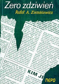 Zero zdziwień - Rafał A. Ziemkiewicz