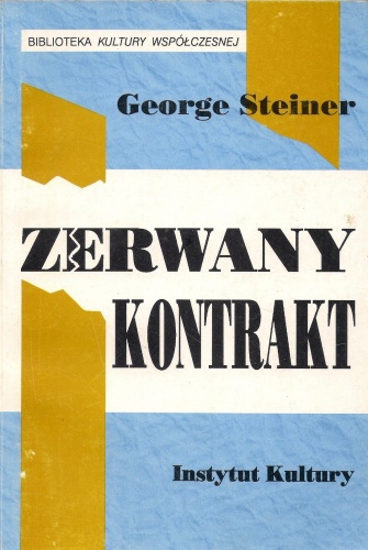 Zerwany kontrakt - George Steiner