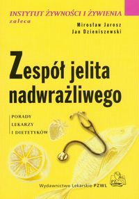 Zespół jelita nadwrażliwego - Mirosław Jarosz, Jan Dzieniszewski