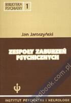 Zespoły zaburzeń psychicznych - Jan Jaroszyński