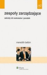 Zespoły zarządzające. Sekrety ich sukcesów i porażek - Meredith Belbin
