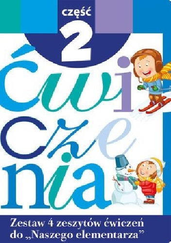 Zestaw ćwiczeń do Naszego Elementarza. Część 2 - Anna Wiśniewska