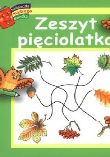Zeszyt pięciolatka. Biblioteczka mądrego dziecka - Anna Wiśniewska