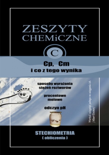 Zeszyty chemiczne. Cp, Cm i co z tego wynika - Szklorz Małgorzata