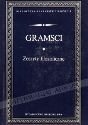Zeszyty filozoficzne - Antonio Gramsci