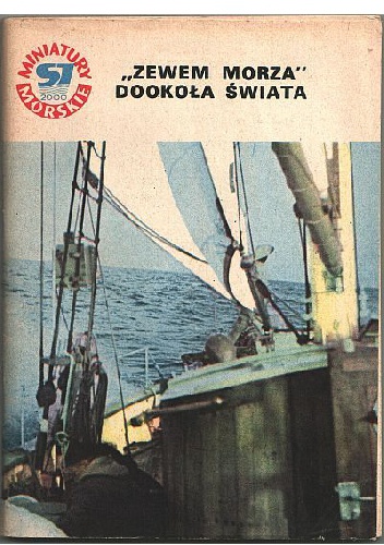 "Zewem Morza" dookoła świata - Zdzisław Michalski