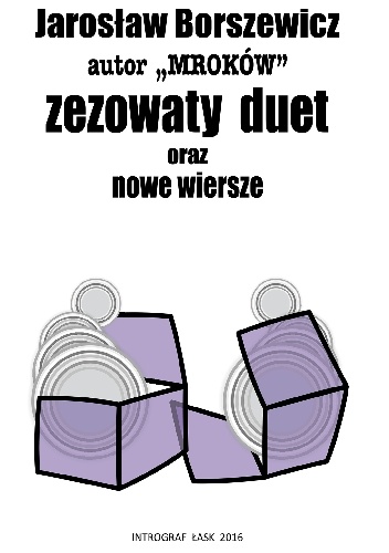 Zezowaty duet oraz nowe wiersze - Jarosław Borszewicz