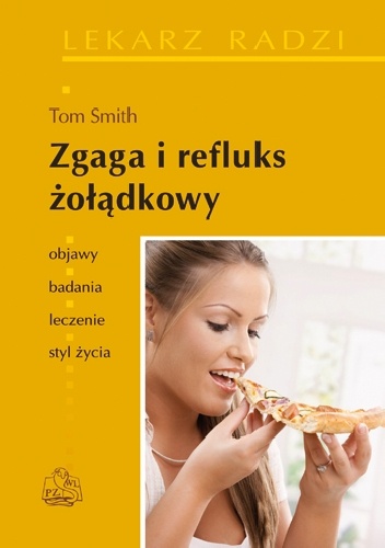 Zgaga i refluks żołądkowy - Tom Smith