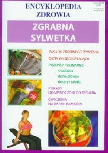 Zgrabna sylwetka. Encyklopedia zdrowia - praca zbiorowa