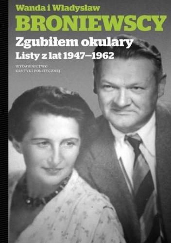 Zgubiłem okulary - Władysław Broniewski, Wanda Broniewska