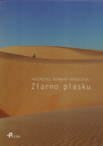 Ziarno piasku - Kazimierz Bernard Grudziecki