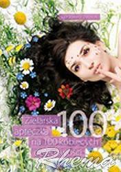 Zielarska apteczka na 100 kobiecych dolegliwości - Zbigniew Przybylak