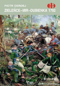 Zieleńce-Mir-Dubienka 1792 - Piotr Derdej