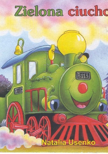 Zielona ciuchcia - Natalia Usenko
