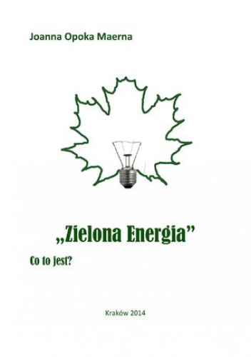 Zielona energia - Opoka Maerna Joanna