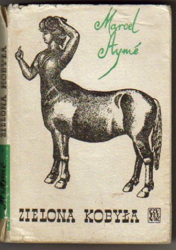 Zielona kobyła - Marcel Aymé