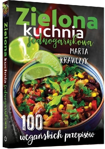 Zielona kuchnia jednogarnkowa - Marta Krawczyk