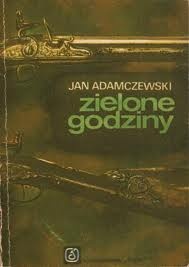 Zielone godziny - Jan Adamczewski
