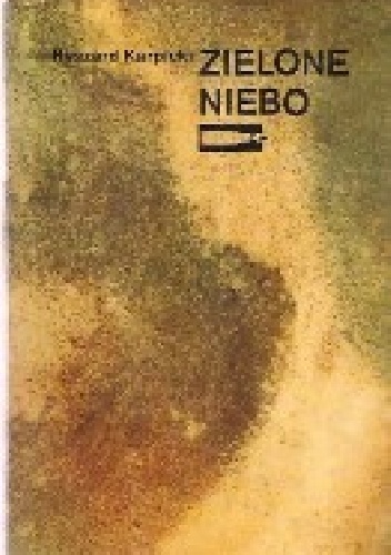 Zielone niebo - Ryszard Karpicki