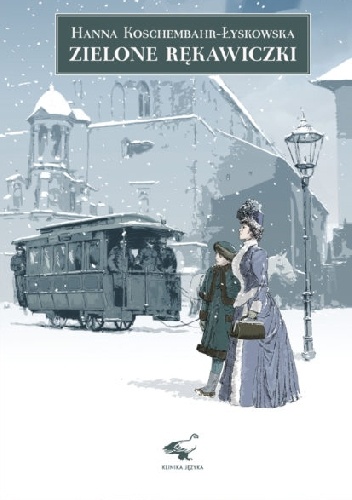 Zielone rękawiczki - Hanna Koschembahr-Łyskowska