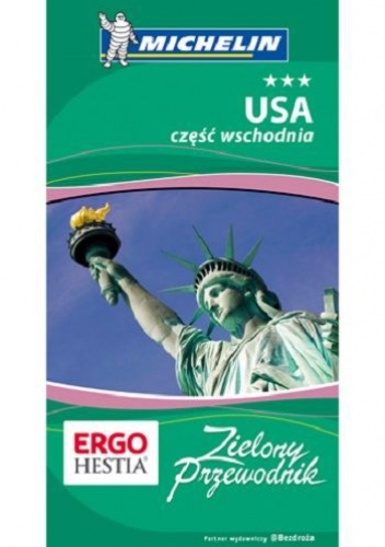 Zielony przewodnik. USA, część wschodnia - praca zbiorowa