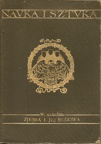 Ziemia i jej budowa - Walery Władysław Daniel Łoziński