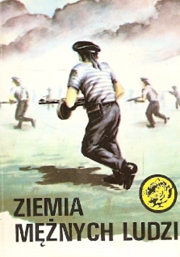 Ziemia mężnych ludzi - Eugeniusz Samsel