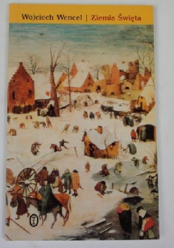 Ziemia święta - Wojciech Wencel