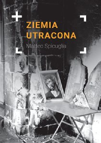 Ziemia utracona - Matteo Spiciuglia