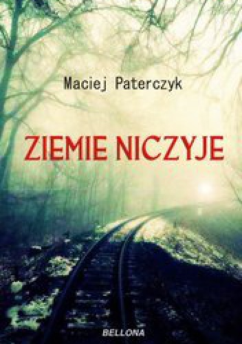 Ziemie niczyje - Maciej Paterczyk
