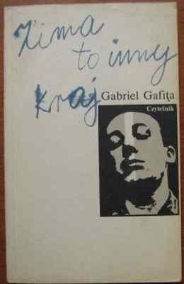 Zima to inny kraj - Gabriel Gafita