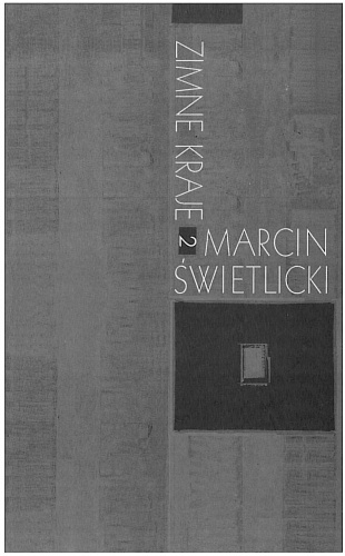 Zimne kraje 2 - Marcin Świetlicki