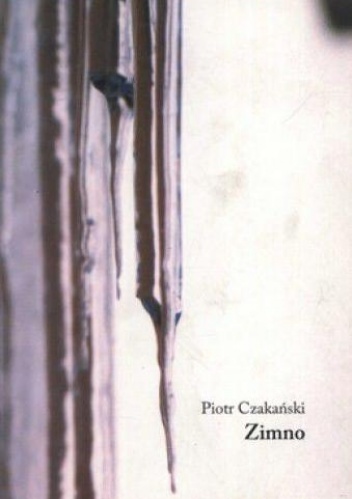 Zimno - Piotr Czakański