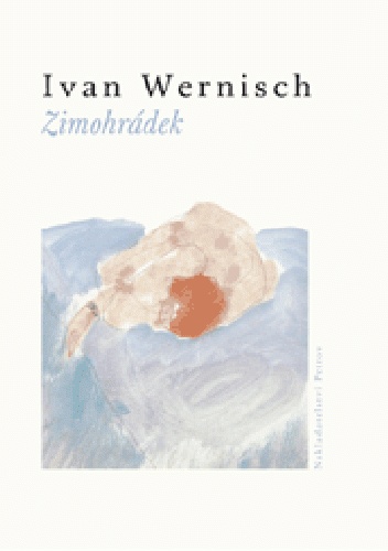 Zimohrádek - Ivan Wernisch