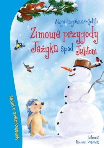 Zimowe przygody Jeżyka spod Jabłoni - Alicja Ungeheuer-Gołąb