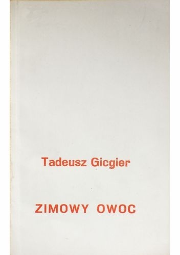 Zimowy owoc - Tadeusz Gicgier